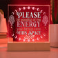 Please Be Mindful Of The Energy You Bring Into This Space acrylic Plaque Sign Be Mindful Positive Energy Sign for the office Back To School
