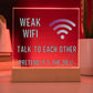 Weak Wifi Funny Plaque Sign Office Decor Restuarant Decor Family Therapist office decor sign LED Teen Room Decor Living Room