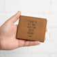 You Are The Best Thing I Ever Found On The Internet Leather wallet Boyfriend Valentines Day Gift for Him Funny Gift for Him Anniversary Gift