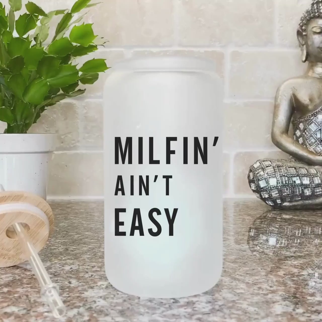Milfin' Ain't Easy Iced Coffee Cup Hot Mom Frosted Coffee Tumbler with straw Future MILF Beer Can Funny Mama gift for mom Glass Tumbler