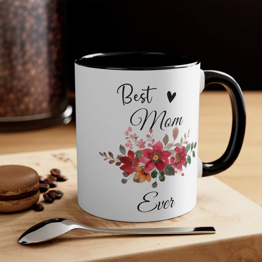 Best Mom ever Coffee Mug