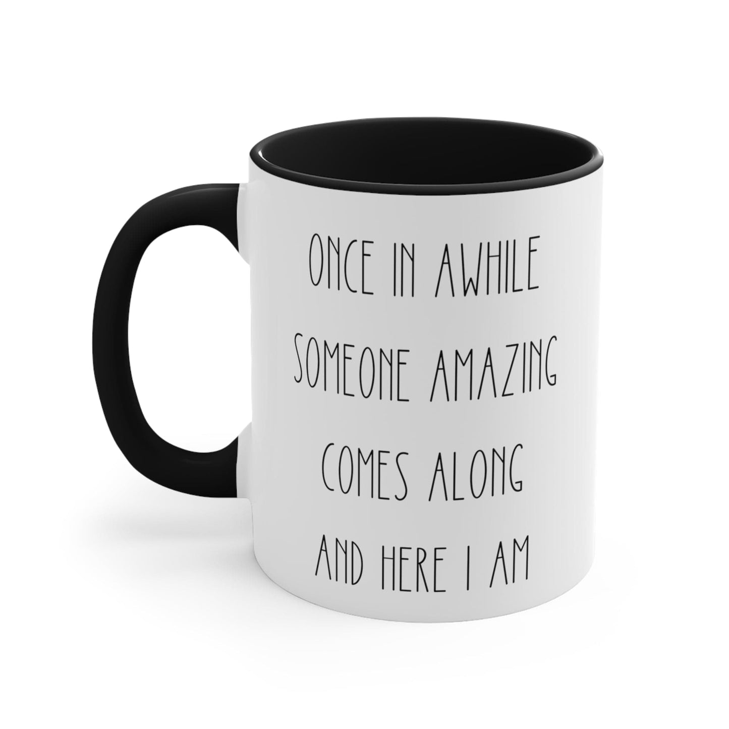 Funny Sarcastic Coffee Mug