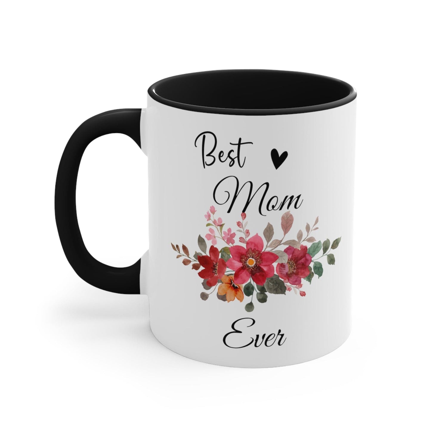 Best Mom ever Coffee Mug
