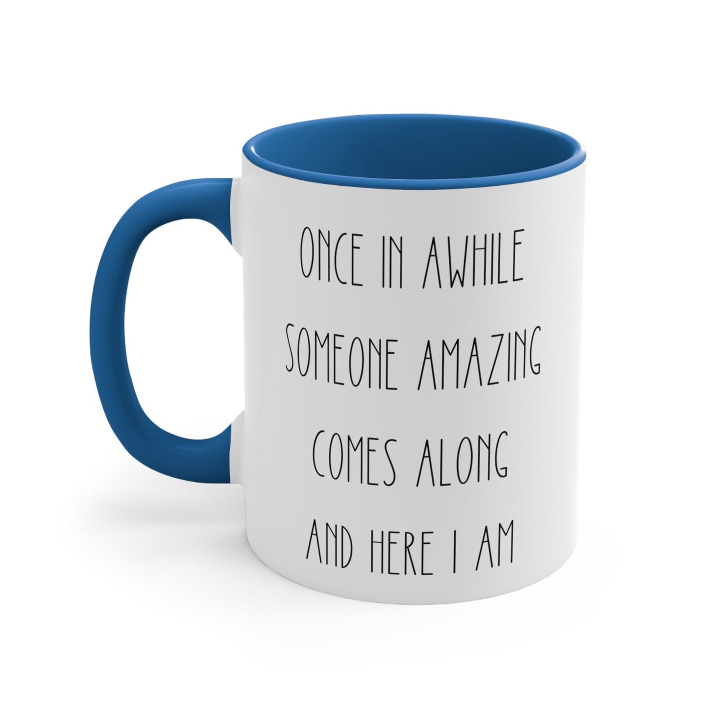 Funny Sarcastic Coffee Mug