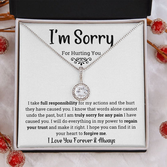 I'm Sorry for hurting you- Eternal Hope Necklace