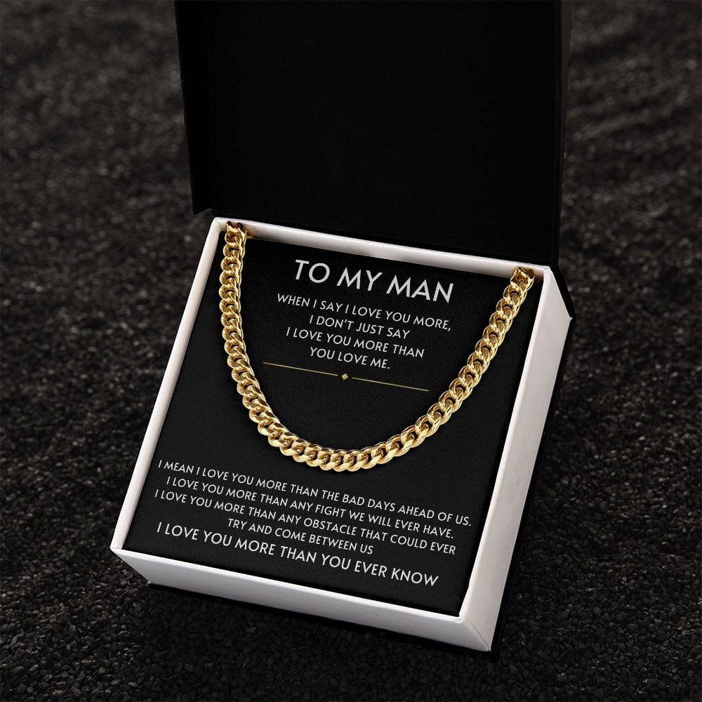 To My Man- I Love you More Black Cuban Link Chain