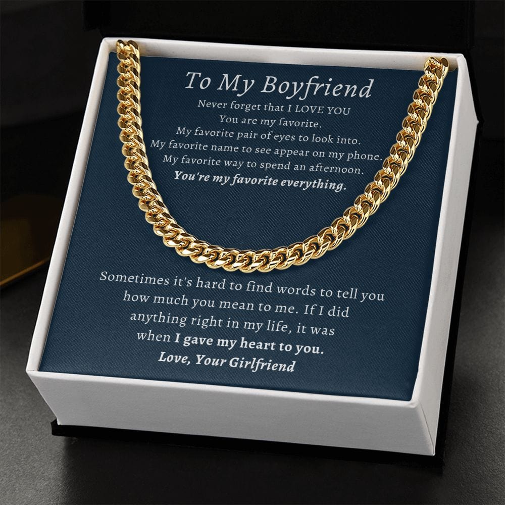 Boyfriend Cuban Link Chain- My Favorite everything