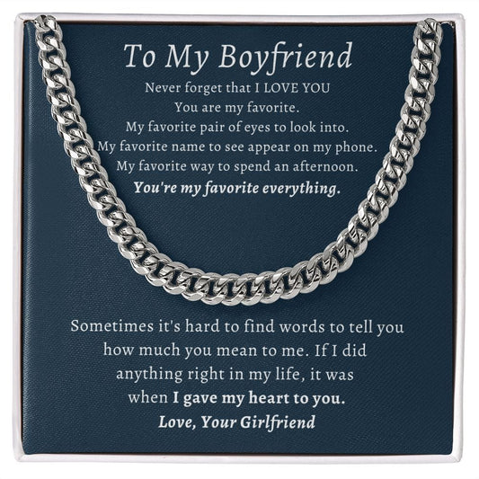 Boyfriend Cuban Link Chain- My Favorite everything