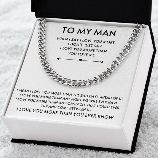 To my Man Cuban Link- White