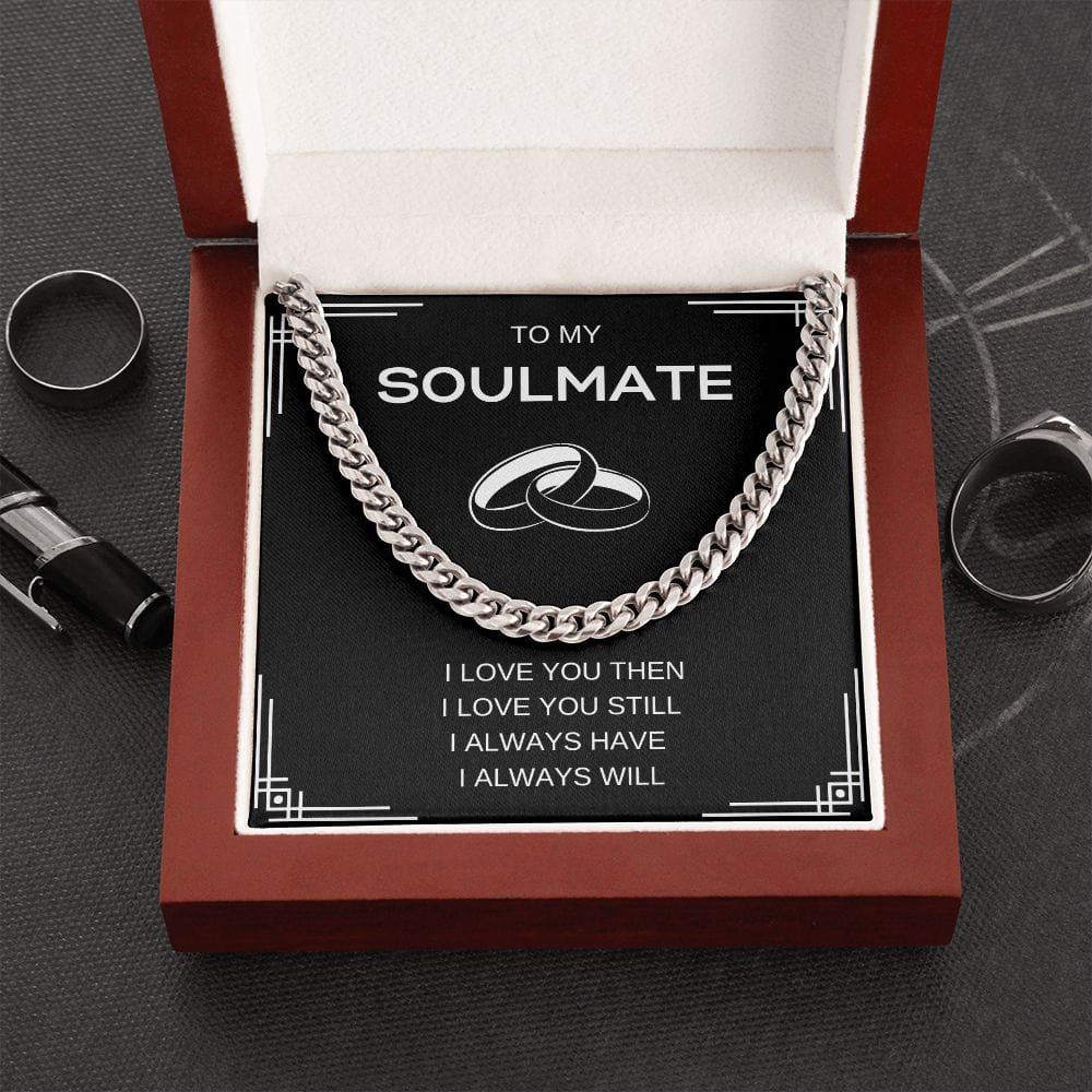 Soulmate I love You Still- Cuban Link Necklace