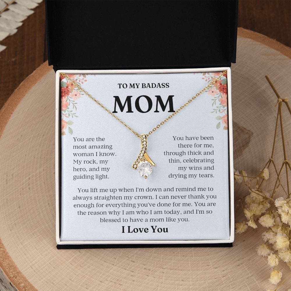 Badass Mom- Most Amazing Woman- Forever Love Necklace