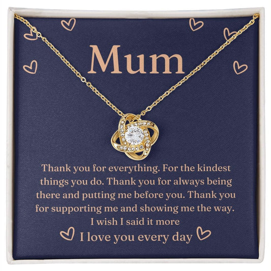 Mum- Thank you for Being there - Son -Daughter to Mum Loveknot Necklace