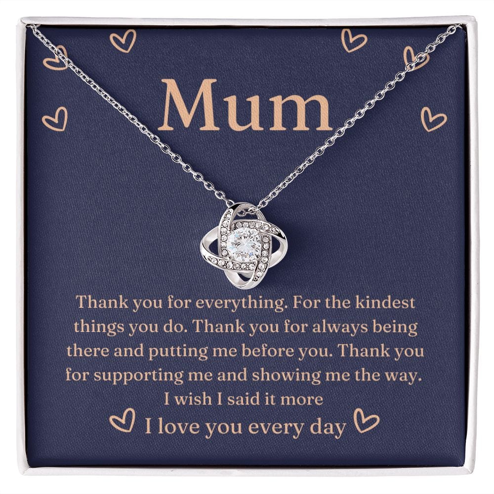 Mum- Thank you for Being there - Son -Daughter to Mum Loveknot Necklace