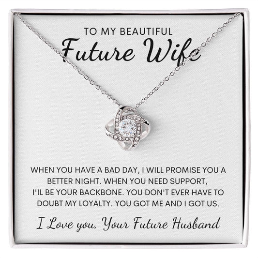 Future Wife Loveknot Necklace- I got us