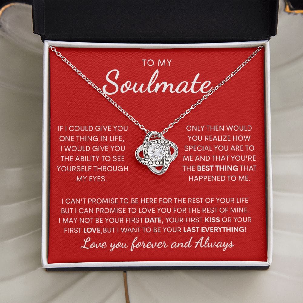 To my Soulmate LoveKnot Necklace - My last Everything