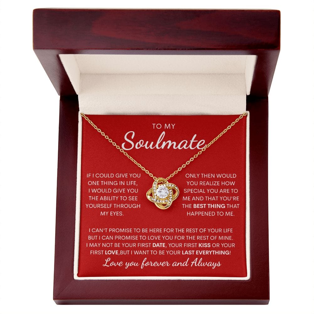 To my Soulmate LoveKnot Necklace - My last Everything