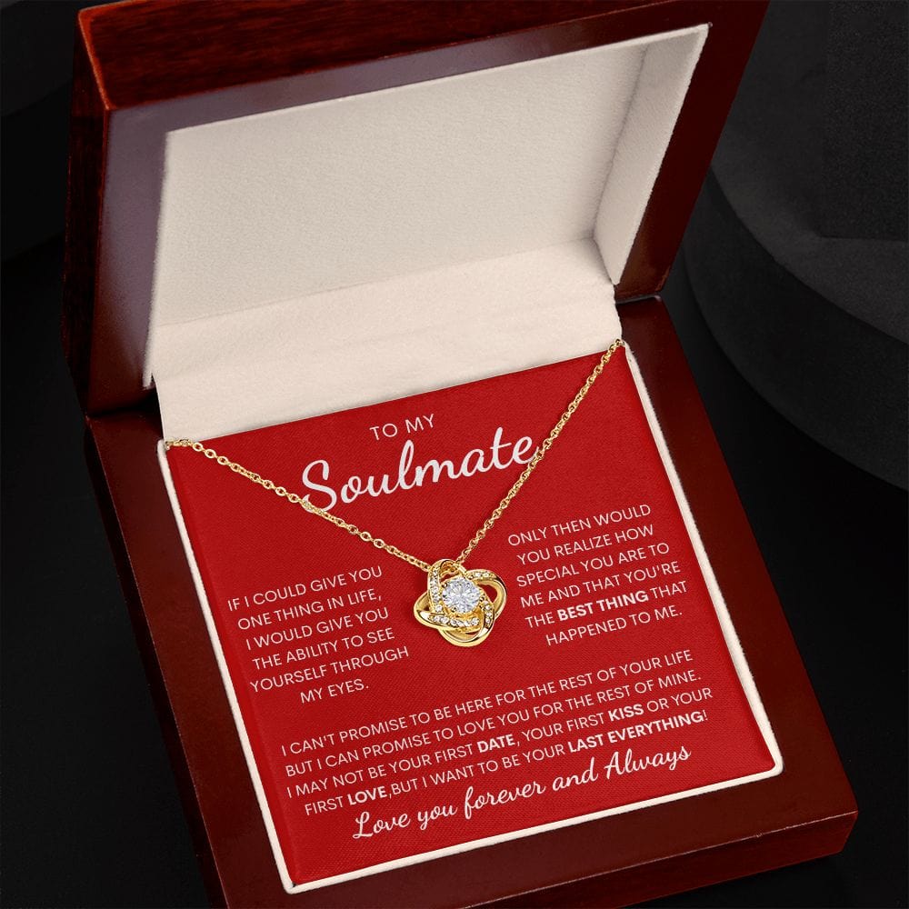 To my Soulmate LoveKnot Necklace - My last Everything