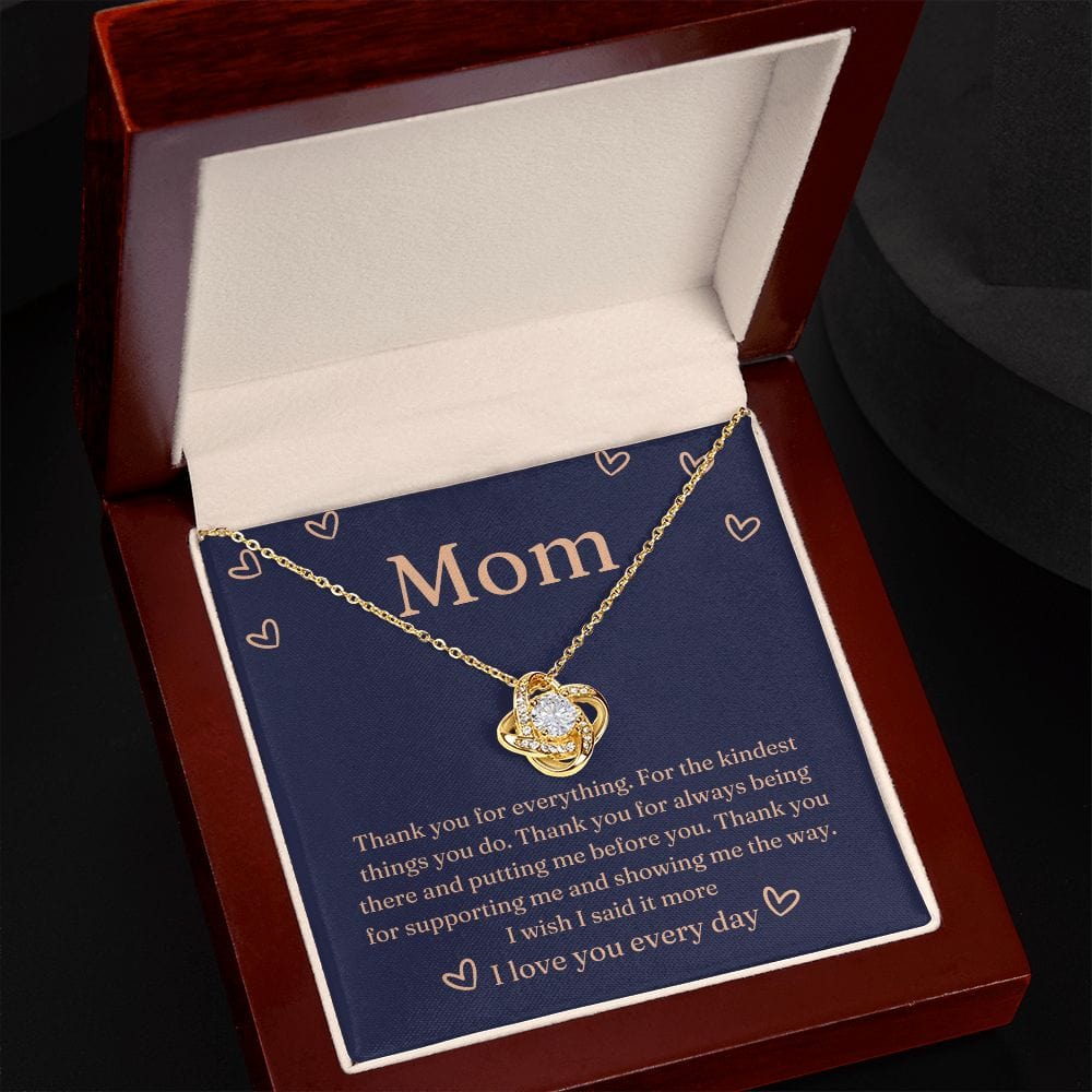 Mom Thank you for everything Love knot Necklace - From Son or Daughter to Mom