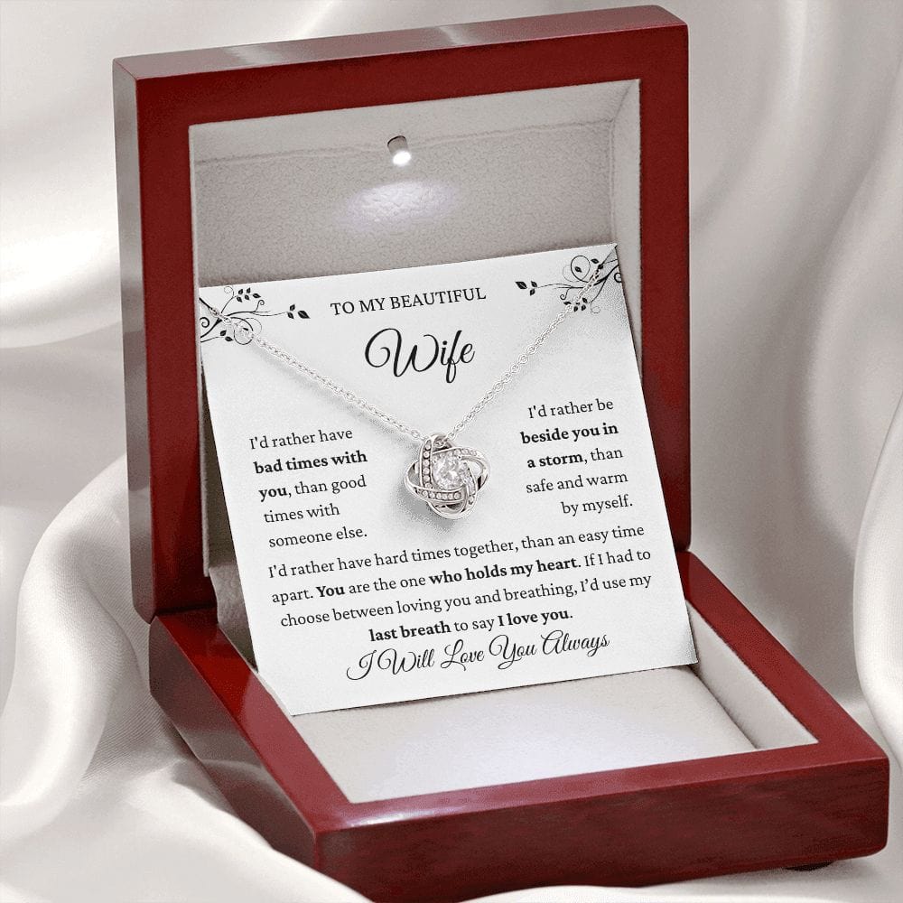 Beautiful Wife- I Would Rather Loveknot Necklace