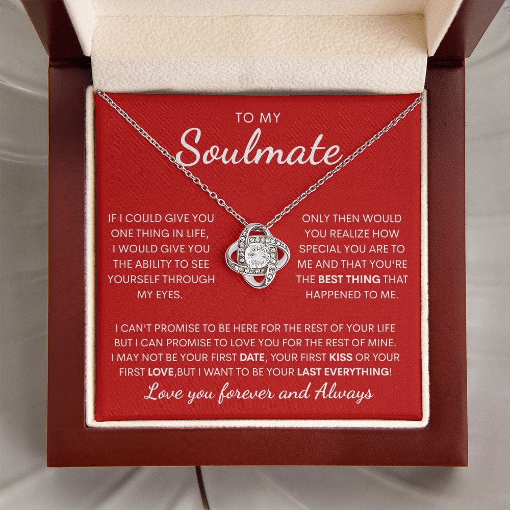 To my Soulmate LoveKnot Necklace - My last Everything