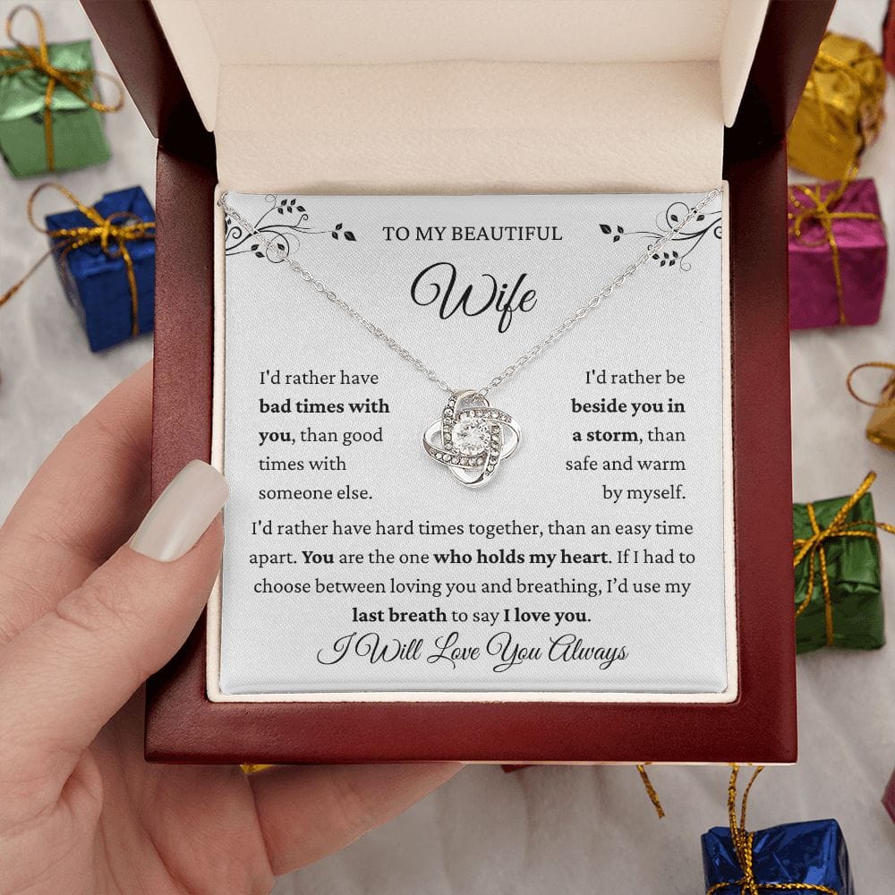 Beautiful Wife- I Would Rather Loveknot Necklace