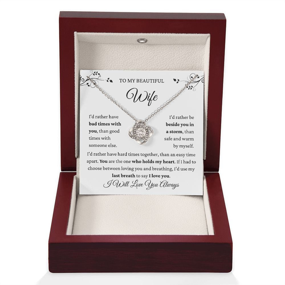 Beautiful Wife- I Would Rather Loveknot Necklace