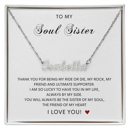 Soul Sister Sister of my soul- Custom Name Necklace