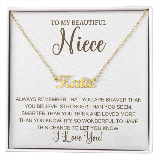 Personalized Name Necklace- Niece Braver, Stronger