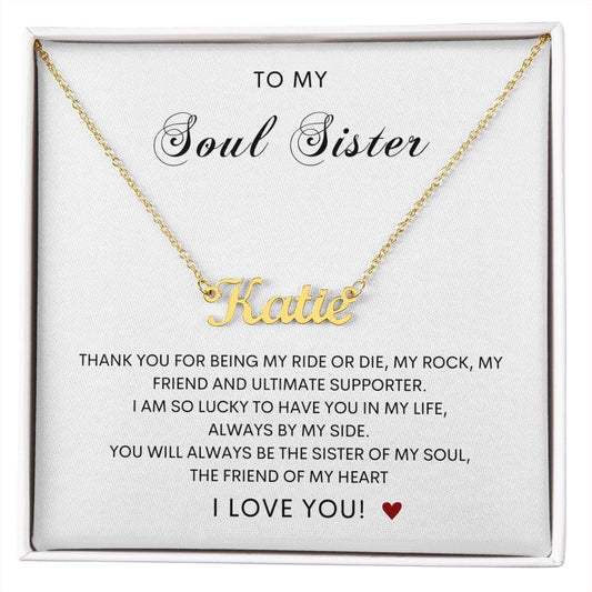 Soul Sister Sister of my soul- Custom Name Necklace