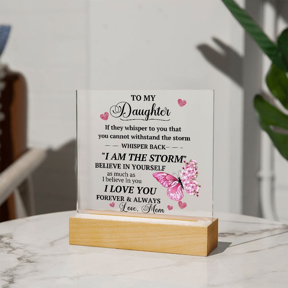 I am The Storm Acrylic Plaque Gift From Mom, Motivational Daughter Graduation Gift