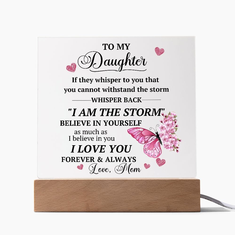 I am The Storm Acrylic Plaque Gift From Mom, Motivational Daughter Graduation Gift