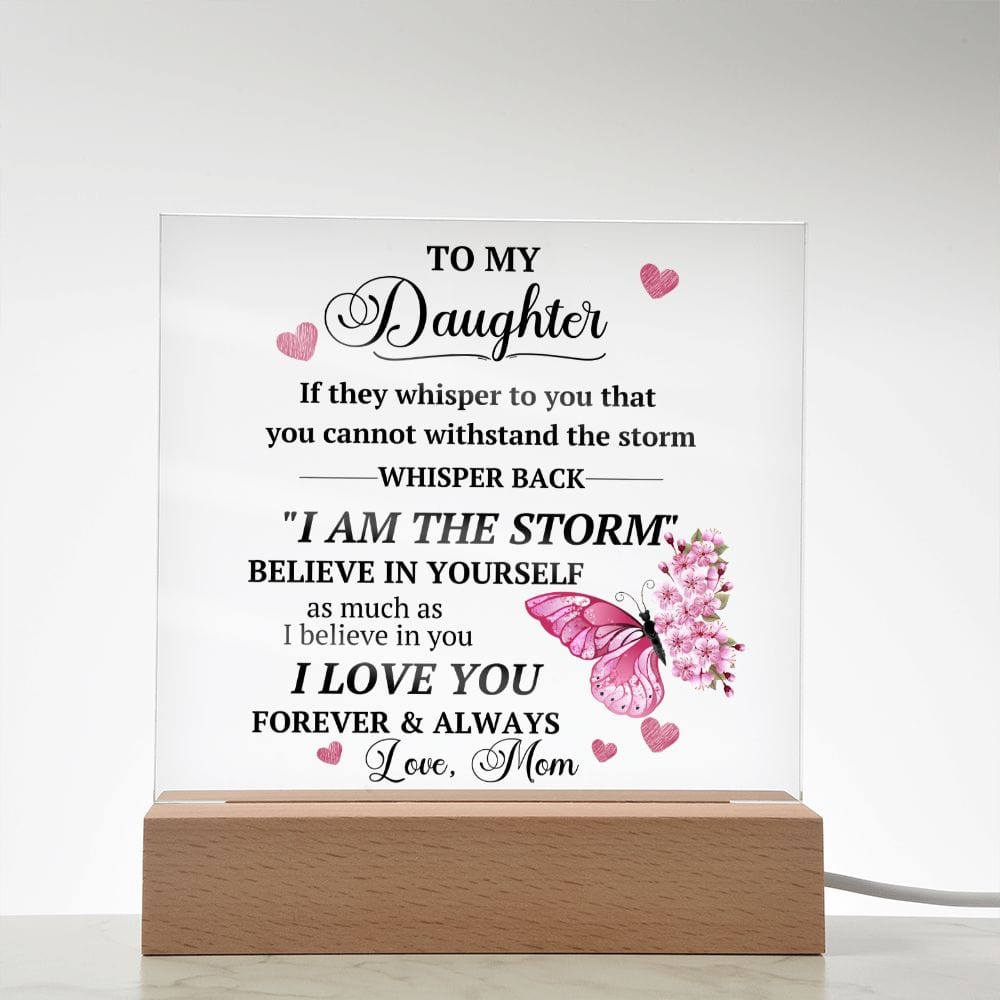 I am The Storm Acrylic Plaque Gift From Mom, Motivational Daughter Graduation Gift