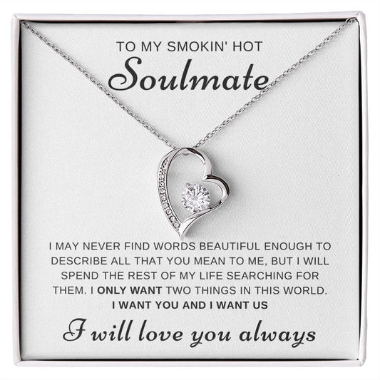 Smokin' Hot Soulmate- Forever Love Necklace