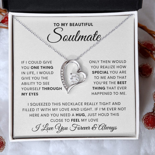 Soulmate- Through my eyes- Forever love necklace