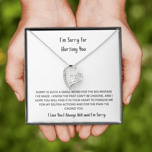 I'm sorry for hurting you- Forever Love Necklace