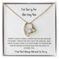 I'm sorry for hurting you- Forever Love Necklace