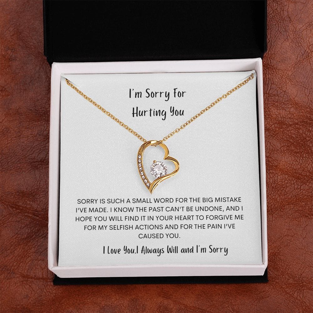 I'm sorry for hurting you- Forever Love Necklace