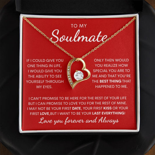 Soulmate Forever Necklace- You are my Last Everything