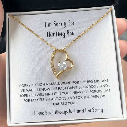 I'm sorry for hurting you- Forever Love Necklace