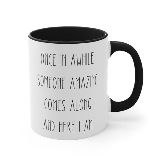Funny Sarcastic Coffee Mug