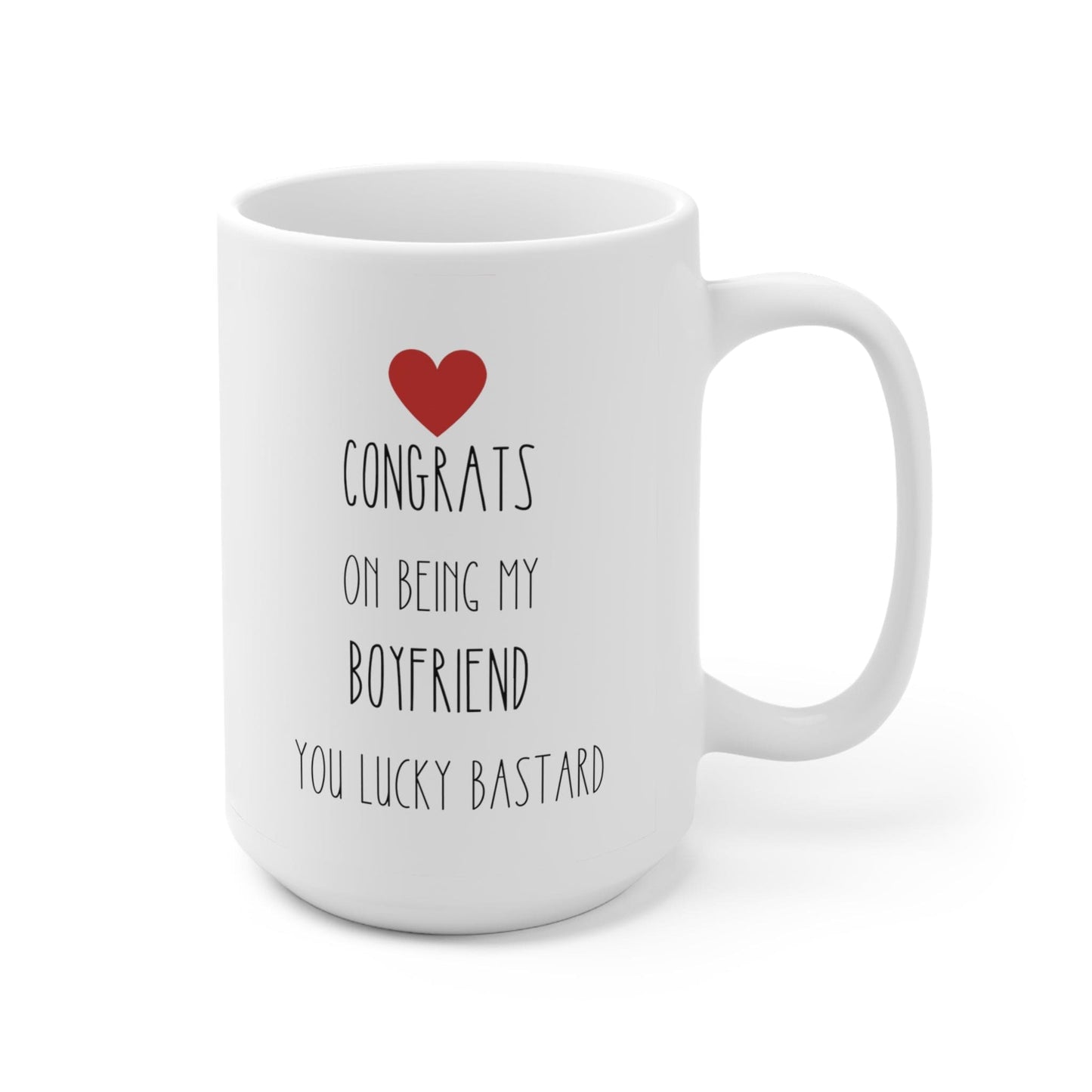 Funny Boyfriend Gift- 15oz Coffee Mug