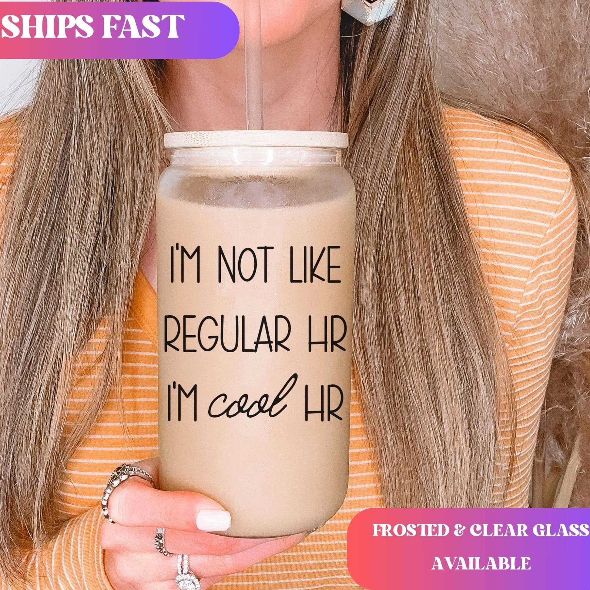 I'm not like regular HR I'm cool Hr Human Resources Iced Coffee Cup HR Funny Frosted Tumbler with Straw HR department humor Beer Glass gift