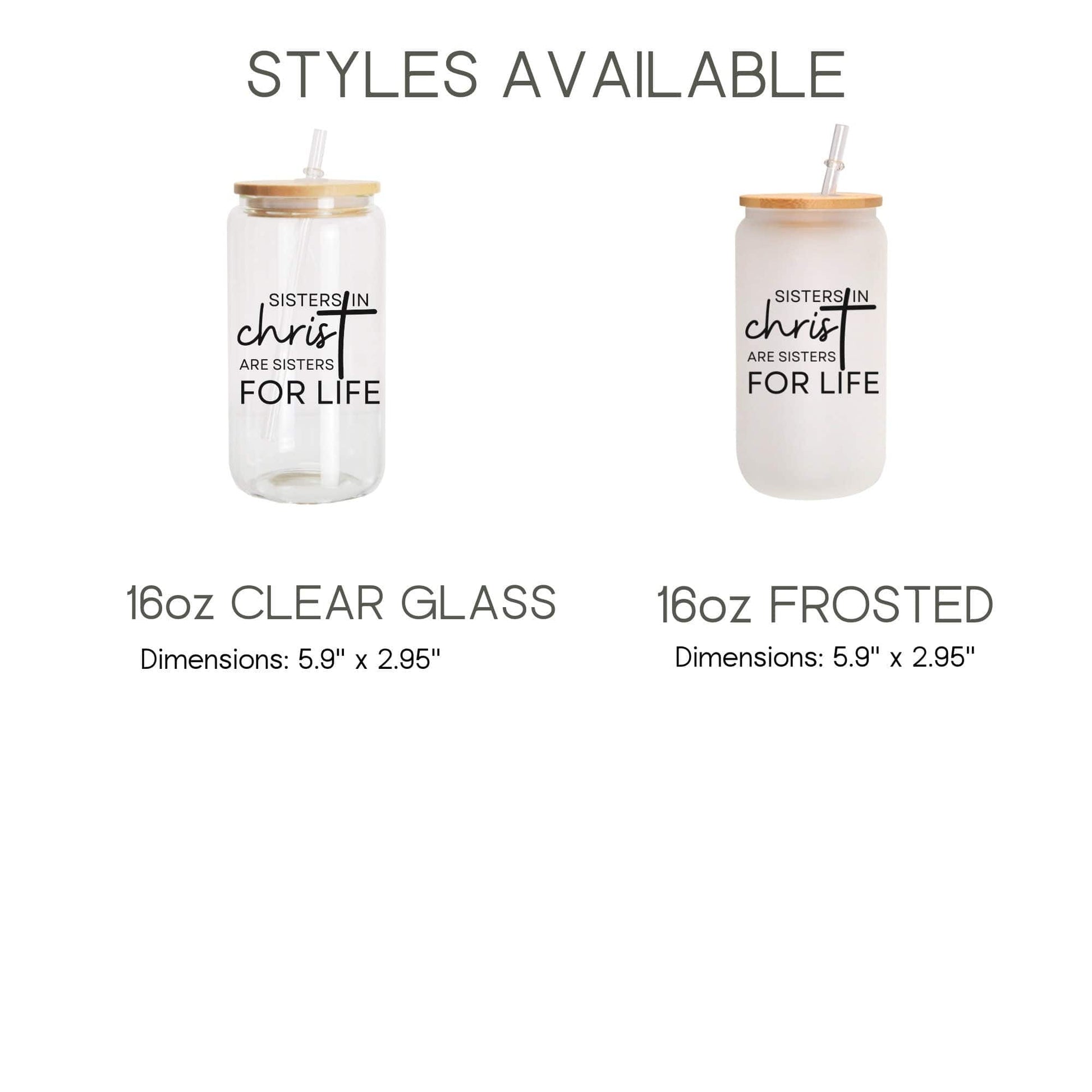 Sisters in Christ are for Life Iced Coffee Cup Christian Frosted Tumbler Faith Tumbler with straw Religious Gifts Bible Verse Glass Coffee