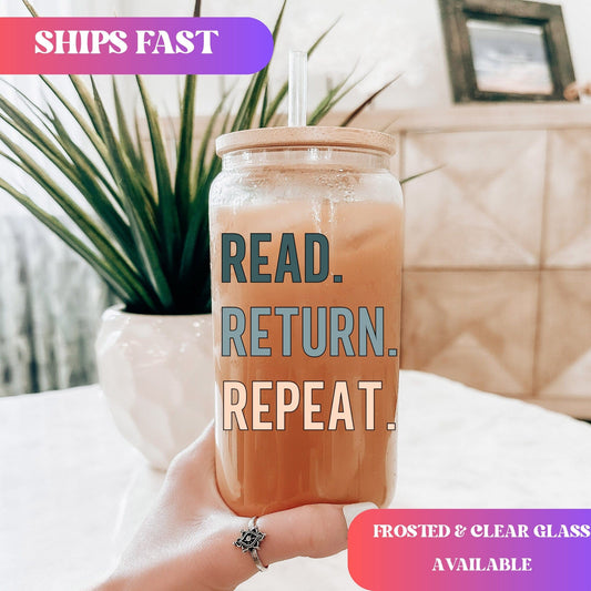 Reading Frosted Glass Tumbler Read Return Repeat Frosted Glass Cup Library Tumbler with Straw Bookworm Book Lover gift Librarian Glass Cup
