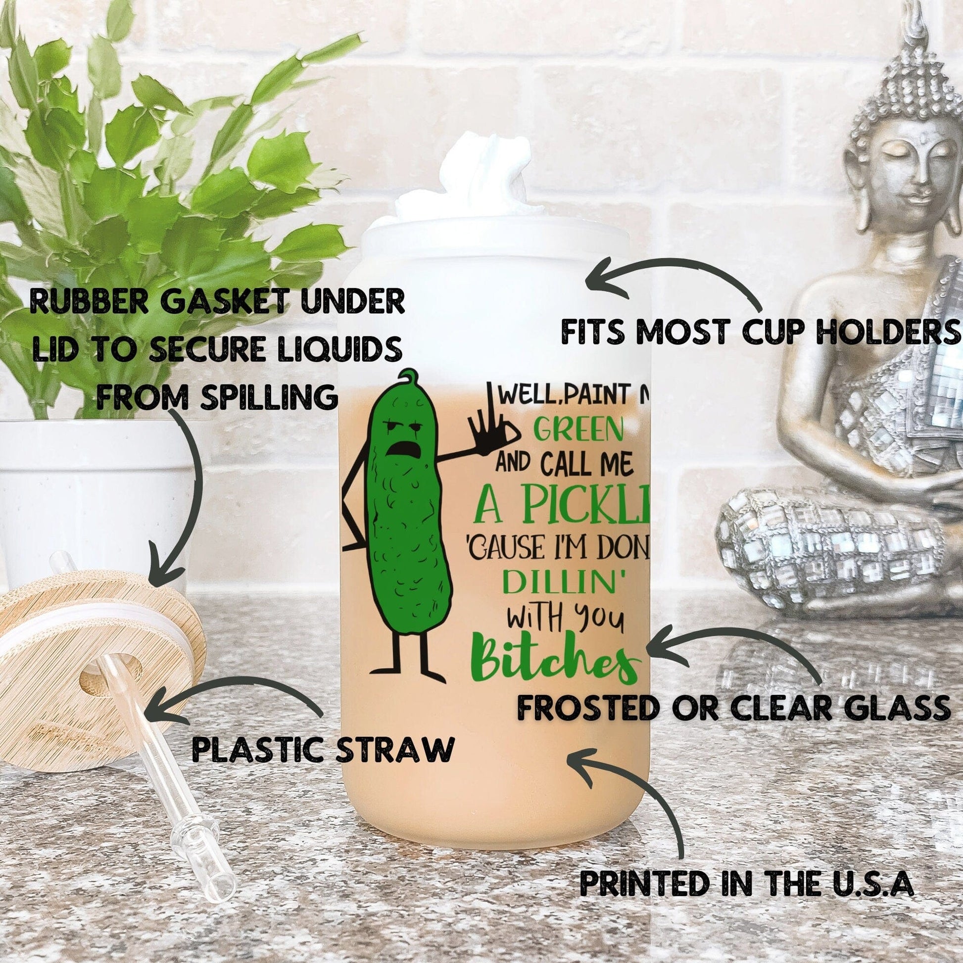 Well paint me green and call me a pickle Frosted Glass Tumbler Funny Pickle Coffee Tumbler w/ straw Bitches Coffee Cup Funny Sassy Gift idea