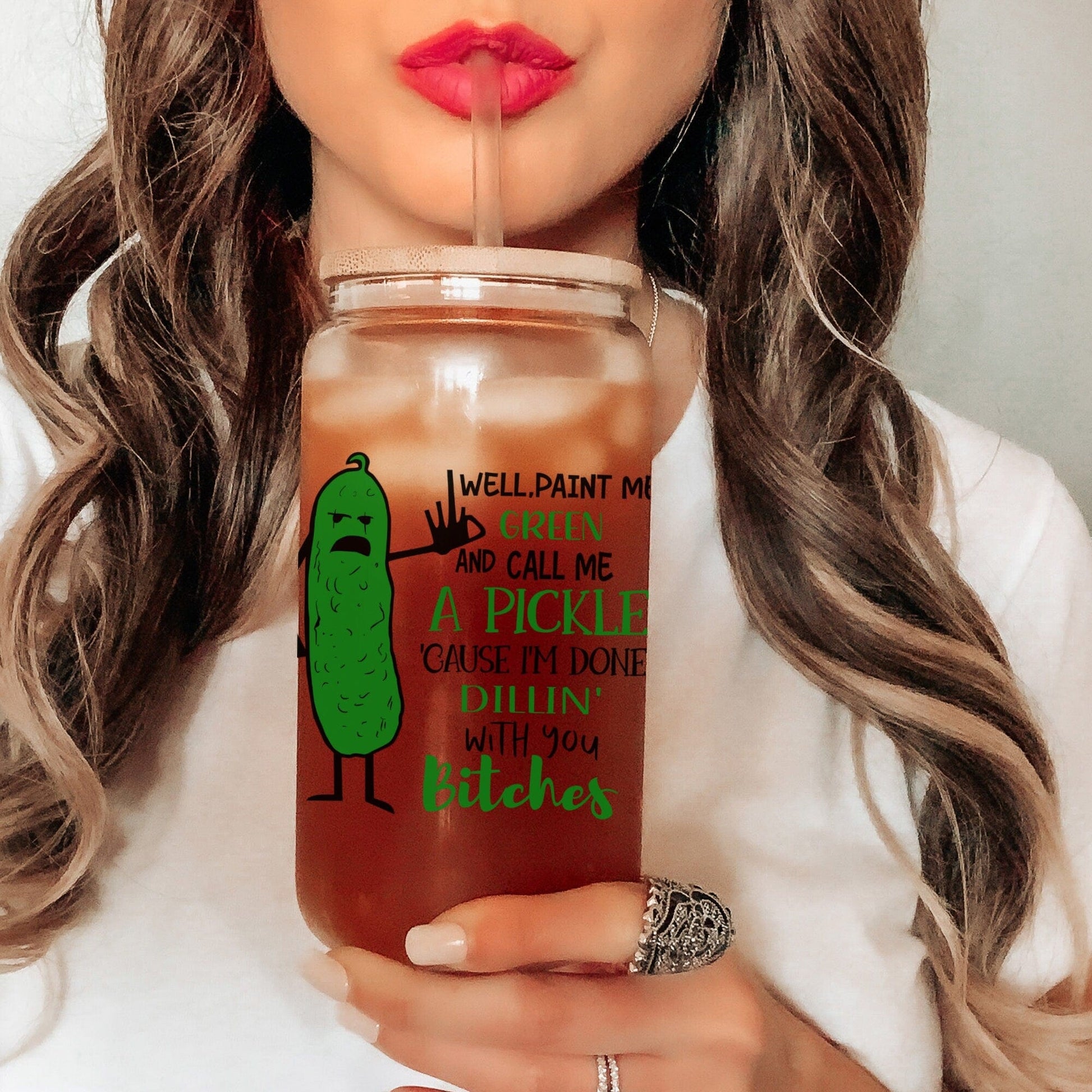 Well paint me green and call me a pickle Frosted Glass Tumbler Funny Pickle Coffee Tumbler w/ straw Bitches Coffee Cup Funny Sassy Gift idea
